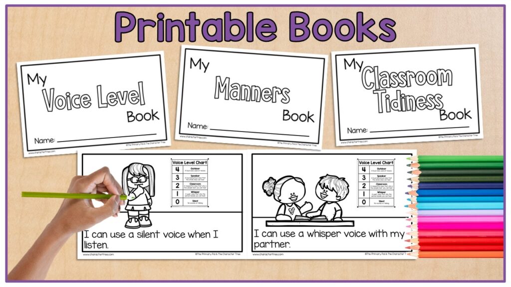 Printable Books written in purple at the top with 3 black and white covers of printable books, voice levels, manners, and classroom tidiness. Bottom of page shows student hand with colored pencils and an open book about voice levels.
